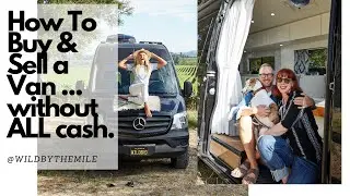 HOW TO BUY & SELL A VAN ... WITHOUT ALL CASH | SOLO FEMALE #VANLIFE