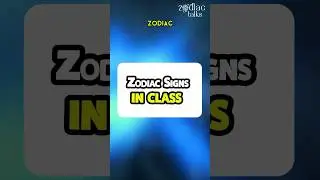 Zodiac Signs IN CLASS
