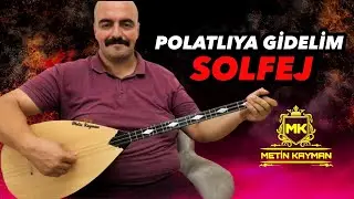 POLATLIYA GİDELİM - SOLFEJ