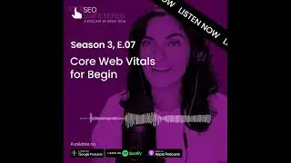 New Podcast Episode Is Live: Learn About Core Web Vitals!