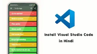 Install Visual Studio Code in Hindi | Create a To-Do Android App using Nodejs Rest API in Hindi