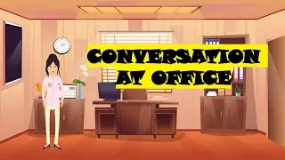 Conversation at Office