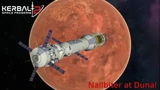 Nailbiter at Duna! (Bugged Finish) - Kerbal Space Program 2