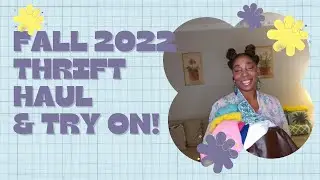 FALL 2022 THRIFT HAUL & TRY ON