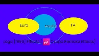Euromedia TV logo [1999] Effects [TVN Style Csupo Remake Effects]