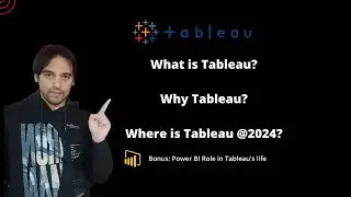What is Tableau & Where is Tableau @2024?