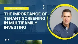 The Importance of Tenant Screening in Multifamily Investing