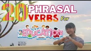 20 Phrasal Verbs for EDUCATION