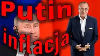 Inflacja w Polsce, czy winny jest Putin?