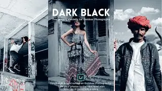 Dark Black Preset - Outdoor Photography | Free Lightroom Presets XMP & DNG | Lightroom Tutorial