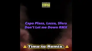 Don't Let me Down RMX ft. Capo Plaza, Lazza, Sfera Ebbasta (Mashup by Reintri)
