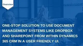 Attach2Dynamics - Drag, Drop and Manage Dynamics 365 CRM Documents in SharePoint or DropBox