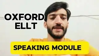 Oxford ELLT speaking module 17 Feb 2024 ! How was it?