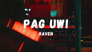 Raven - Pag Uwi (Lyrics) | Lyric Zone