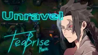 Unravel | League of Legends Movie | HightLight