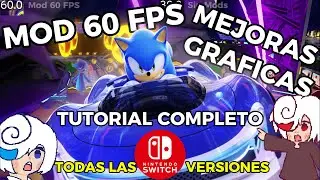 Sonic Racing CrossWorlds a 60 FPS y Gráficos Mejorados en Nintendo Switch  | Tutorial de MODS