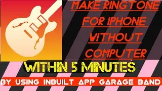 Make Ringtone For iPhone Using GarageBand - 2021 [Easy Method!] no computer required tech box talks