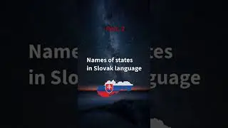 Names of states in Slovak language part. 2 