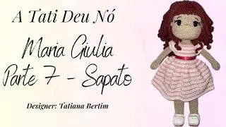 Passo a passo da boneca amigurumi Maria Giulia - Sapato (parte 7)