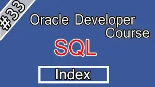 033-Oracle SQL Arabic Course - Index Oracle Developer