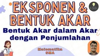 Matematika SMA - Eksponen dan Akar (13) - Aneka Soal Bentuk Eksponen dan Akar