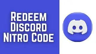 How To Redeem Discord Nitro Code 2026