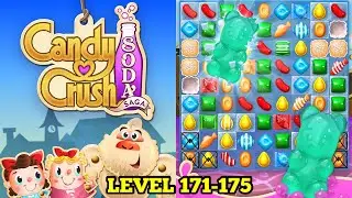 Candy Crush Soda Saga. Level 171-175 Gameplay walkthrough (iOS,Android) #candycrushsodasaga