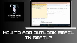 How to Add Outlook Email In Gmail?