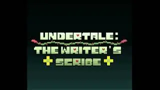 Undertale The Writers Scribe OST: o2