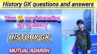 history gk questions and answers|history gk|GK for history|GK|