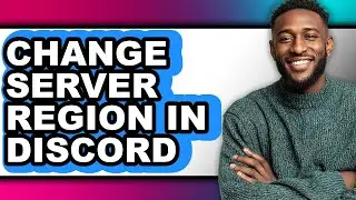 How to Change Server Region in Discord (easy Method)