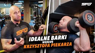 IDEALNE BARKI według PIEKARZA | Trening barków z KRZYSZTOF PIEKARZ