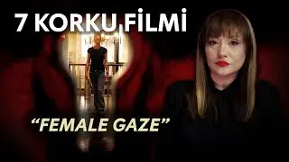 Kadın Bakış Açısıyla Korku