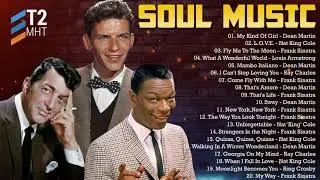 Best Soul Songs Of Frank Sinatra,Dean Martin,Louis Armstrong,Nat King Cole, Ray Charles, Bing Crosby
