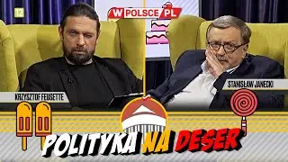 POLITYKA NA DESER | Krzysztof Feusette i Stanisław Janecki (23.08.2024)