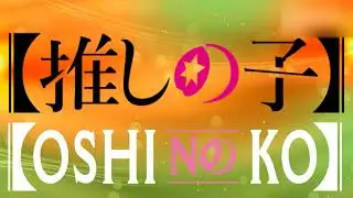 Oshi no Ko OST Soundtrack Playlist Part 2