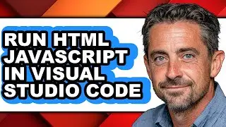 How to Run Html Javascript in Visual Studio Code - Easy Guide