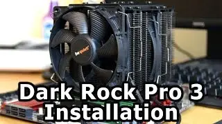 How To Install A Be Quiet! Dark Rock Pro 3 Cooler