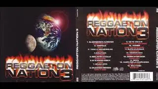 Reggaeton Nation Vol.3 (Full Album)