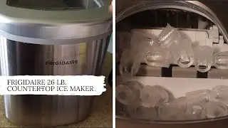 Frigidaire 26 lb. Countertop Ice Maker| Product Review| Easy to Use
