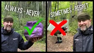 ALWAYS, NEVER, SOMETIMES, REGRET - BACKPACKING GEAR