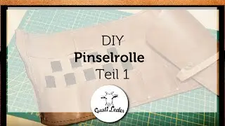 Pinselrolle basteln | Werkzeugrolle | DIY aus Leder
