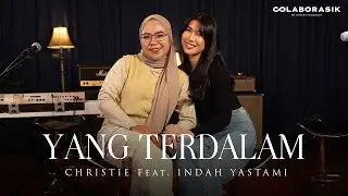 Yang Terdalam - NOAH (Cover by Christie Feat. Indah Yastami)