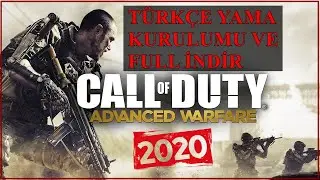 Call of Duty - Advanced Warfare Türkçe Yama Kurulumu Ve TR Yama İndir @2020