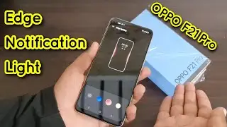Oppo F21 Pro Edge Notification Light Settings