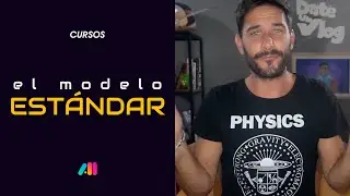 El modelo estándar - Introducción
