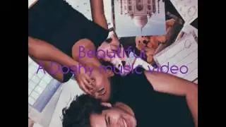 Beautiful - (A Doshy music video)