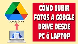 How to Upload Photos to Google Drive from a PC or Laptop (2025)