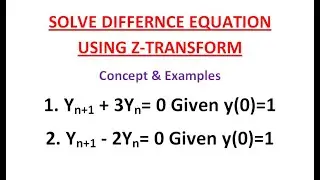 Solve Difference Equation by Using Z-Transform Concepts & Examples l Anumega Tutorial 01