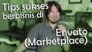 Tips sukses berbisnis di envato (Marketplace)